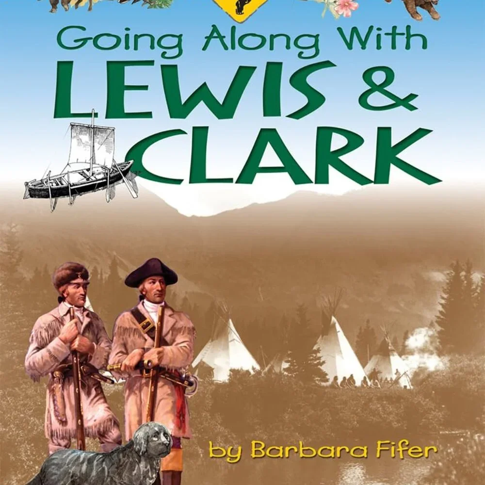 Going Along with Lewis and Clark by Barbara Fifer EUC